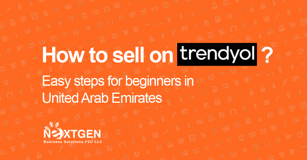 How To Sell On Trendyol UAE